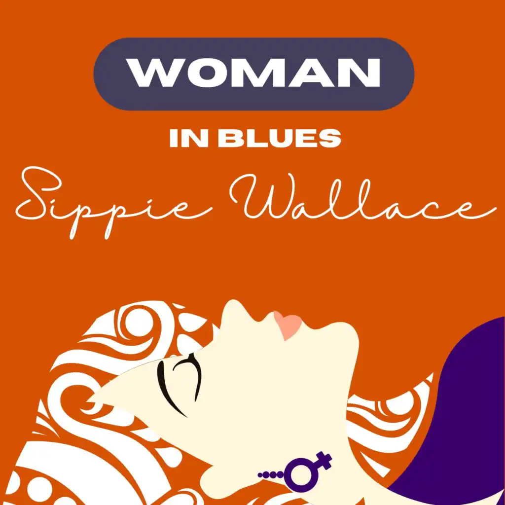 Woman in Blues - Sippie Wallace