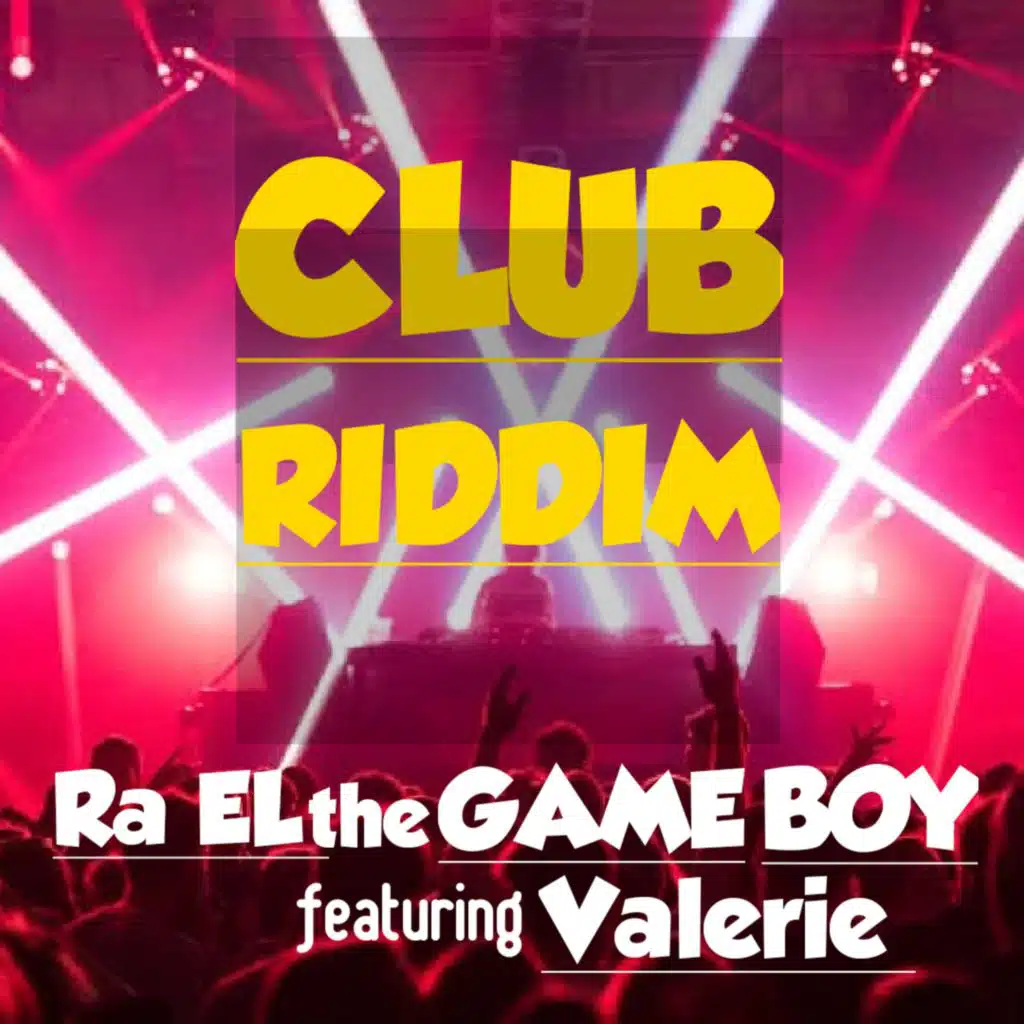 Club Riddim (feat. Valerie)