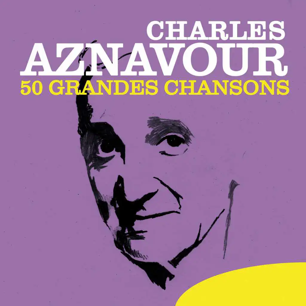 Charles Aznavour: 50 Grandes chansons