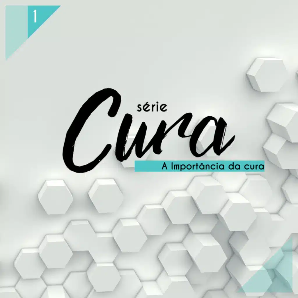 A Importância da Cura - Cura Parte 1