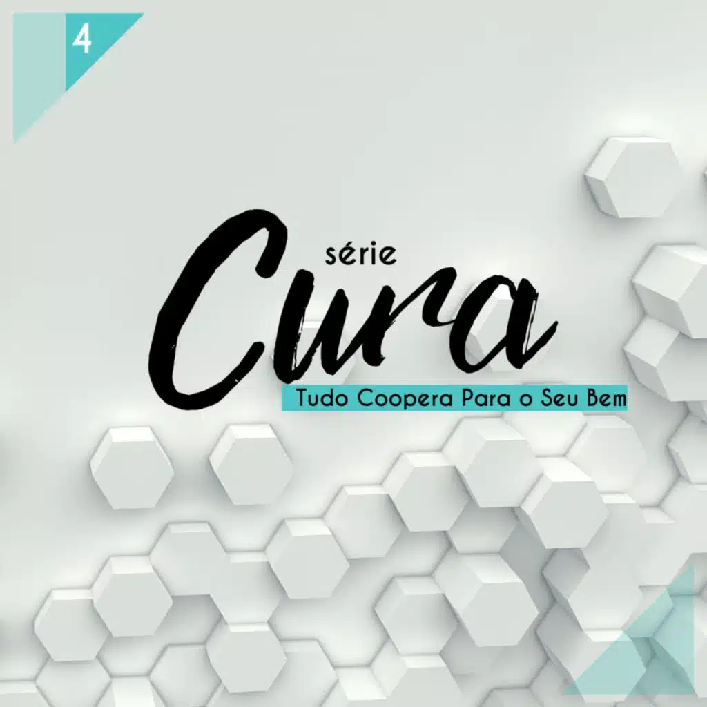 Tudo Coopera Para o Seu Bem - Cura Parte 4