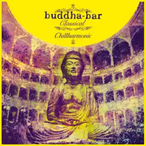 Buddha Bar Classical : Chillharmonic