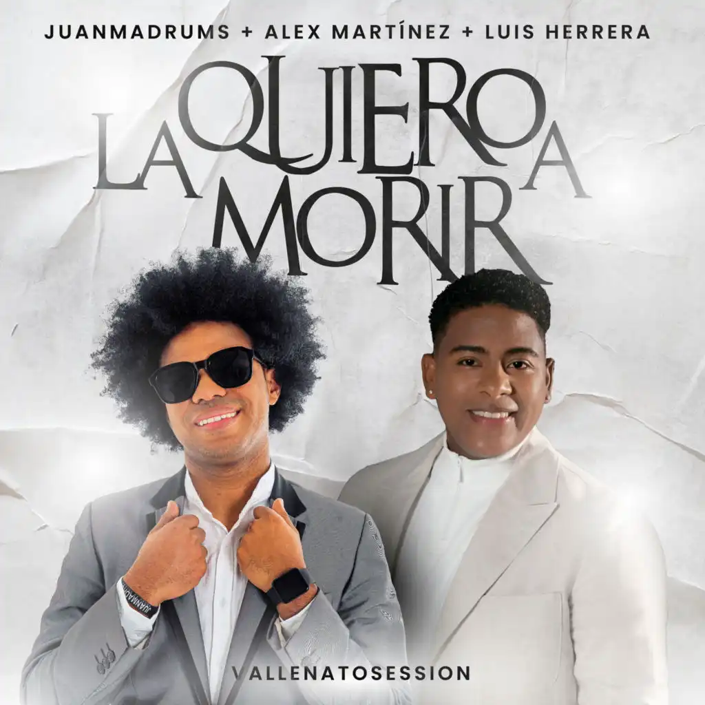 La Quiero a Morir (Vallenato Session)