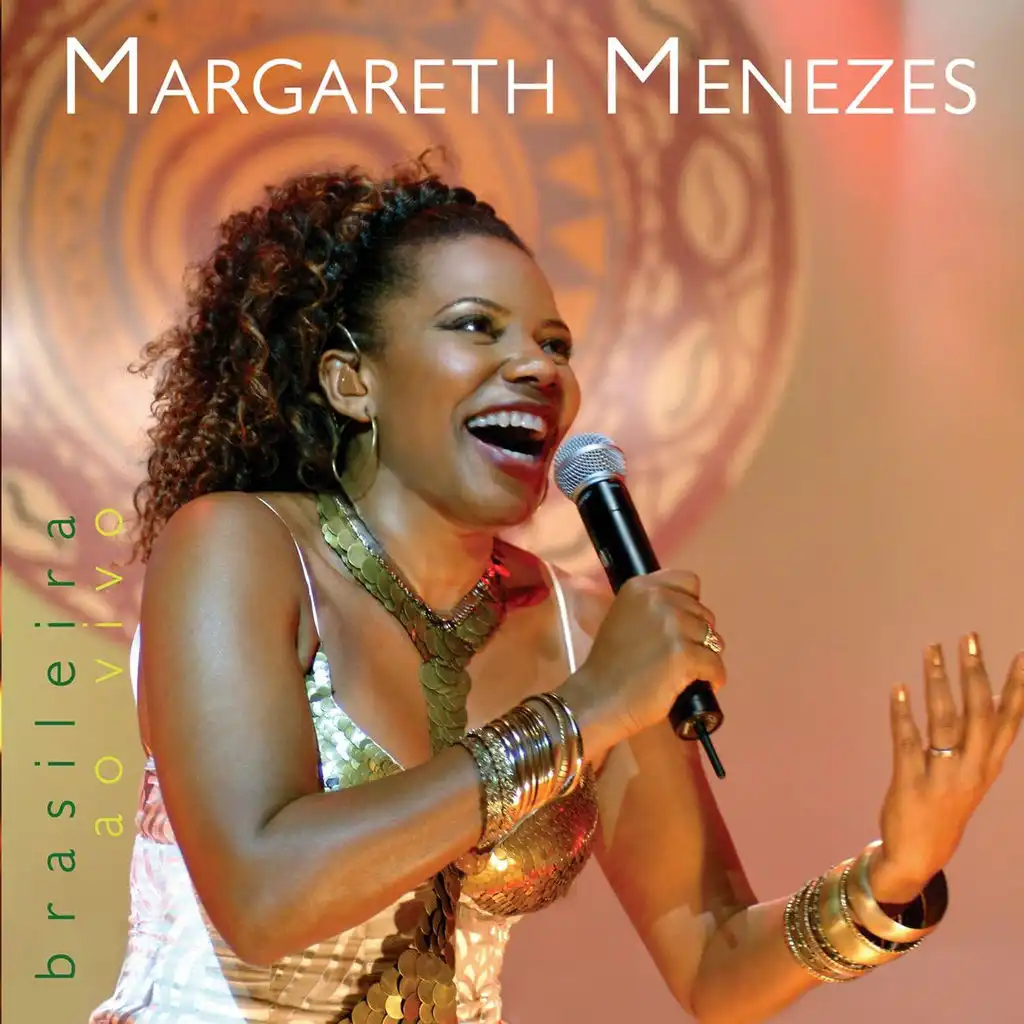 Margareth Menezes 'Brasileira' - Uma Homenagem Ao Samba Reggae -Ao Vivo