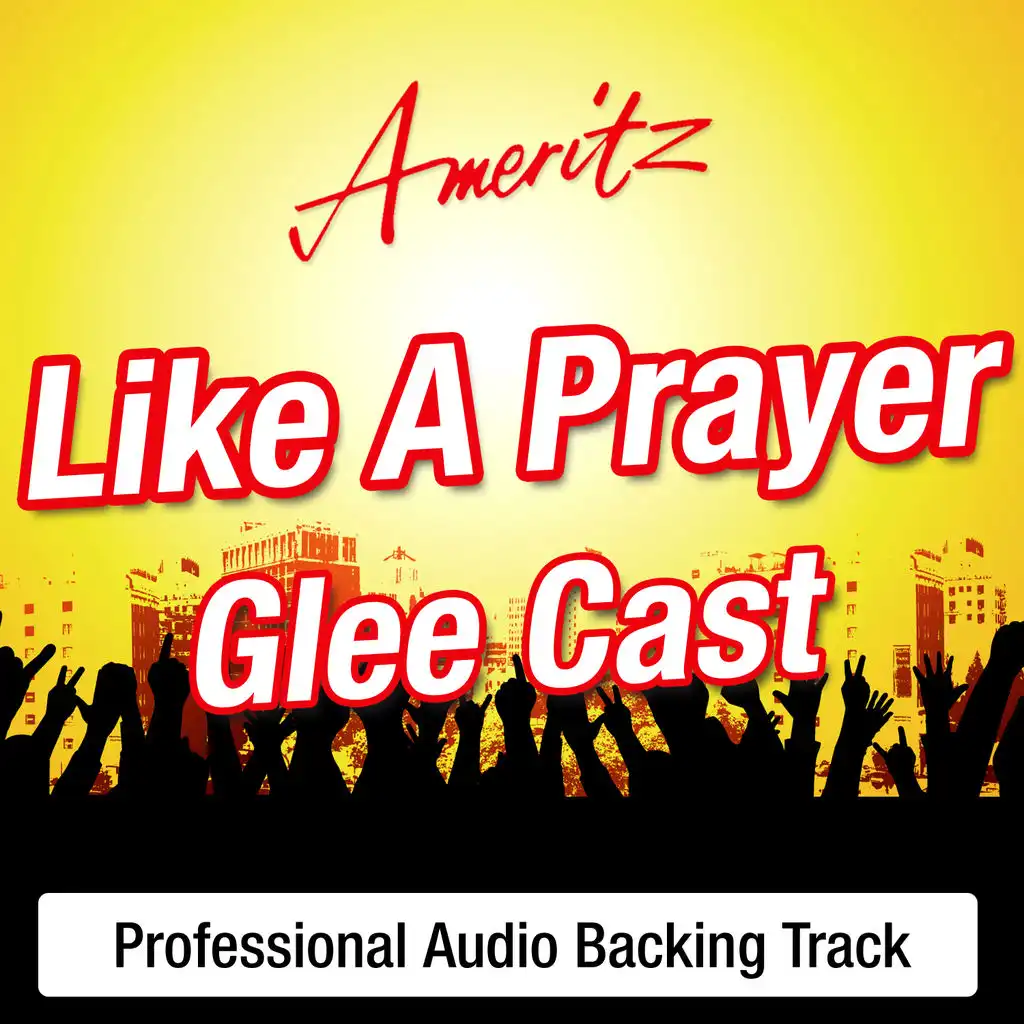 Like A Prayer (In The Style Of Glee Cast)