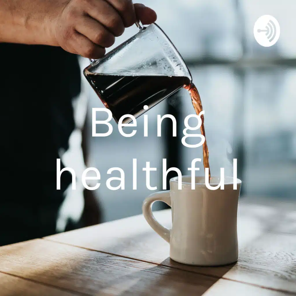 Being healthful
