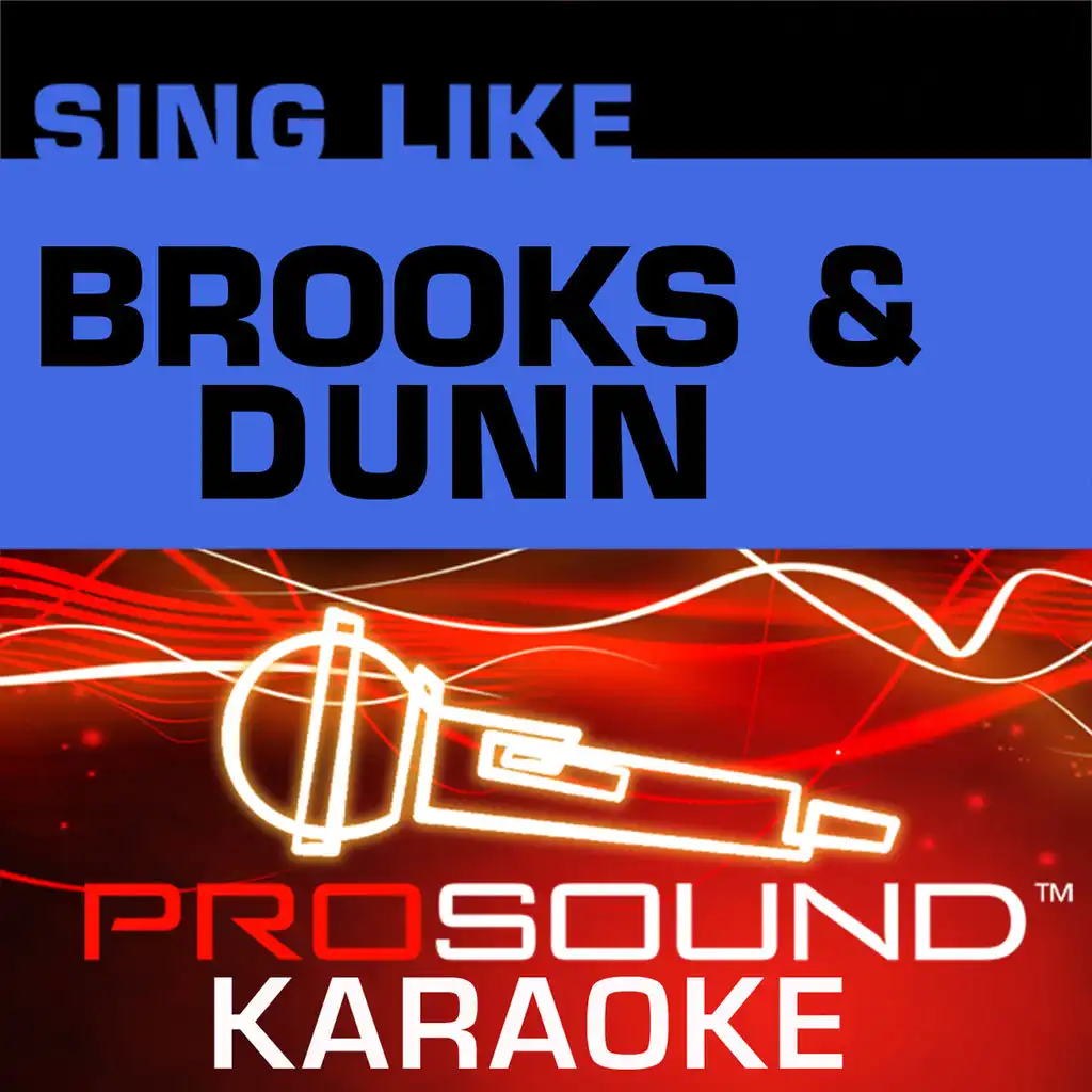 My Heart Is Lost To You (Karaoke Instrumental Track) [In the Style of Brooks and Dunn]