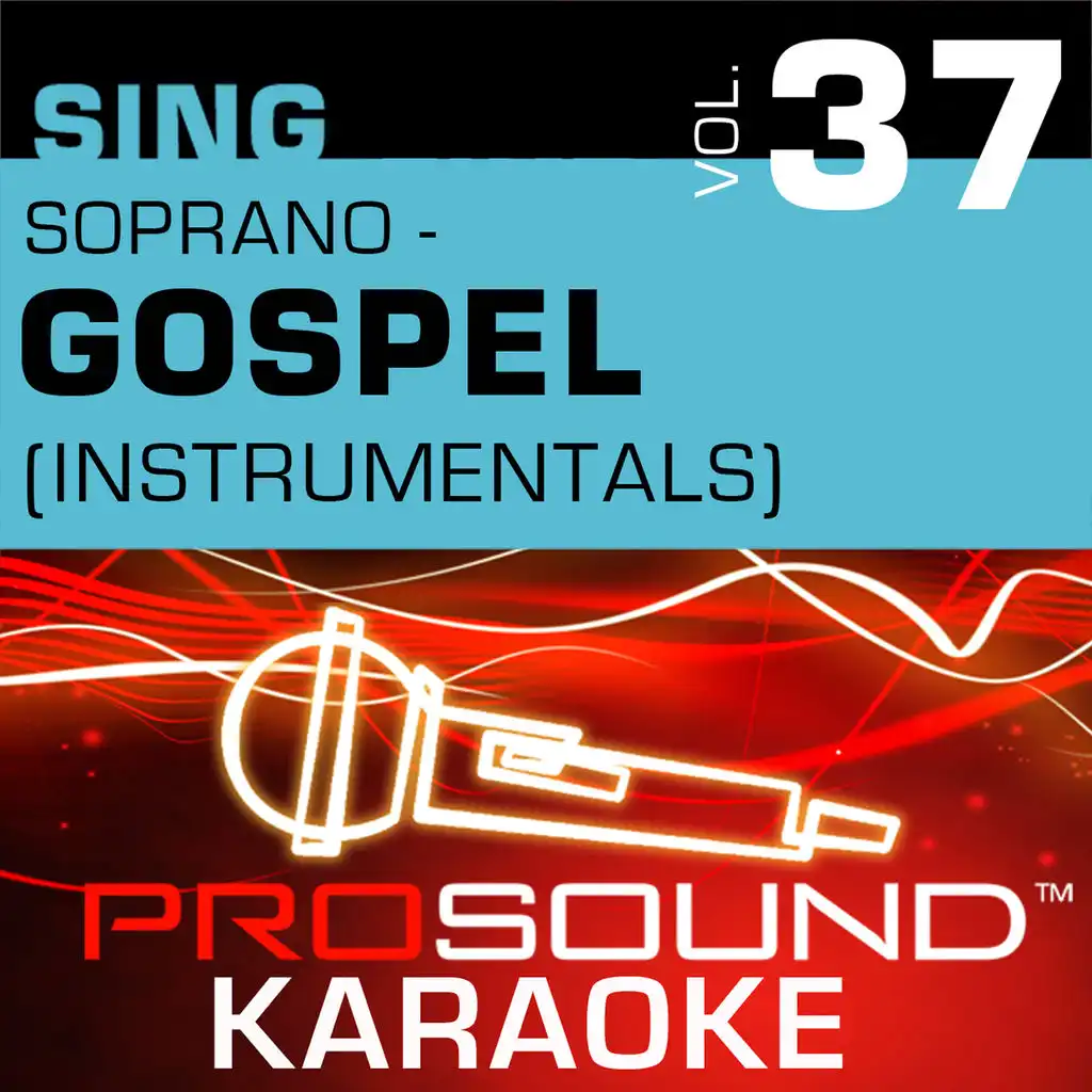 Sing Soprano - Gospel, Vol. 37 (Karaoke Performance Tracks)