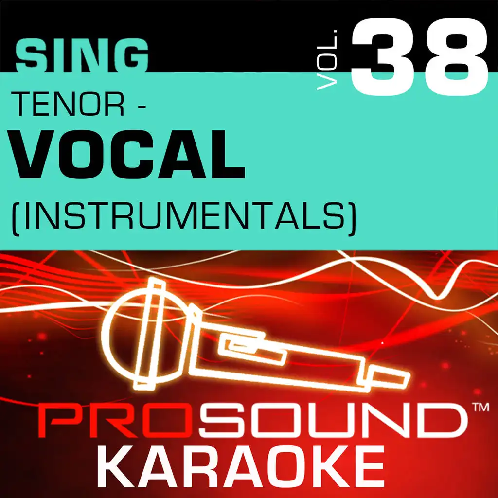 Sing Tenor - Vocal, Vol. 38 (Karaoke Performance Tracks)