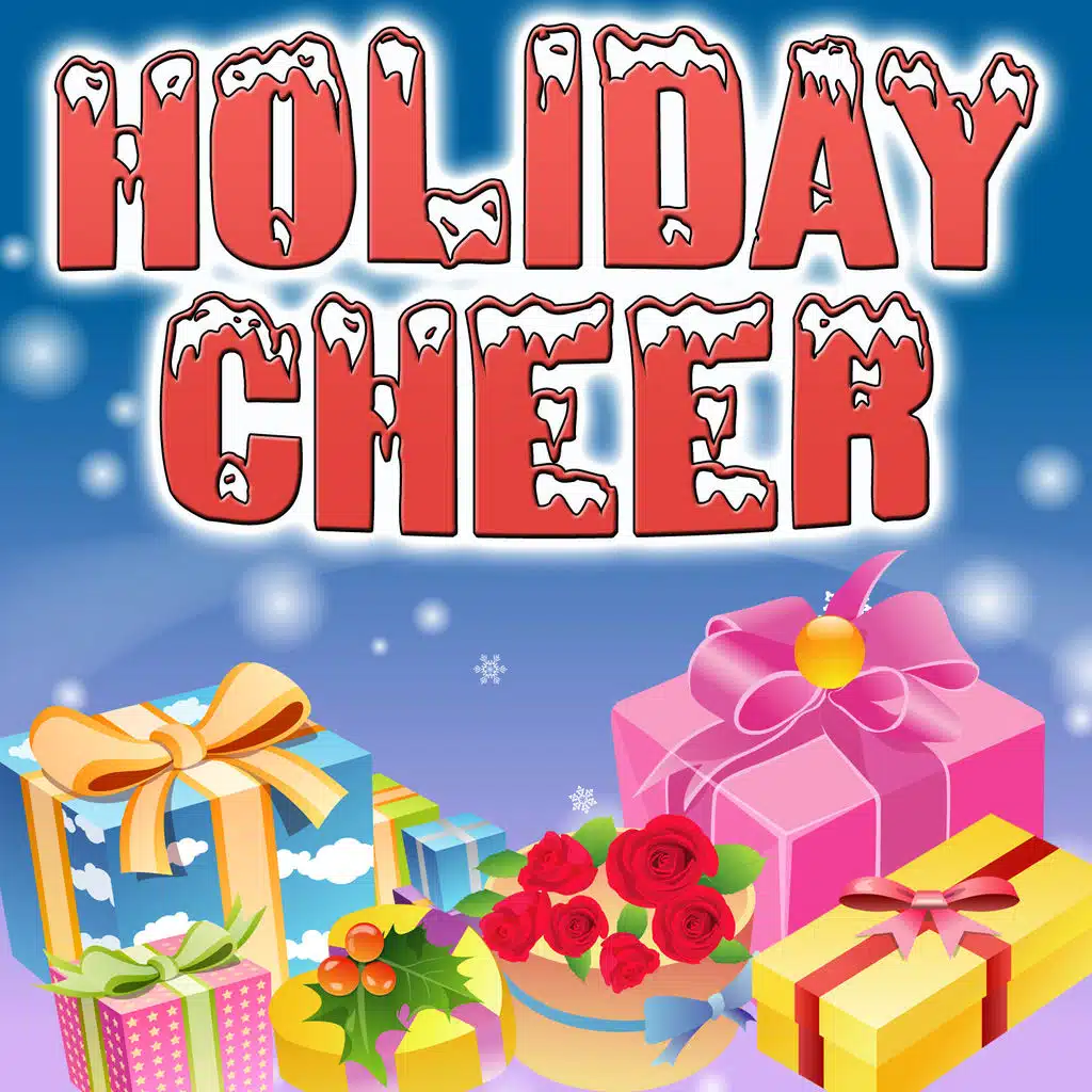 Holiday Cheer - Festive Music For The Holidays