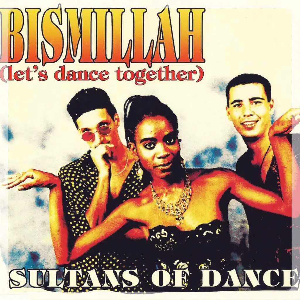 Bismillah (Let's Dance Together) (Radio Version)