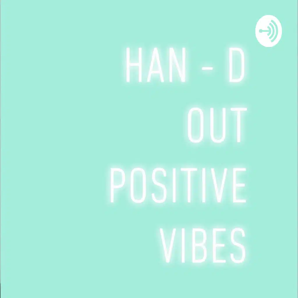 Han - d out positive vibes  (Trailer)