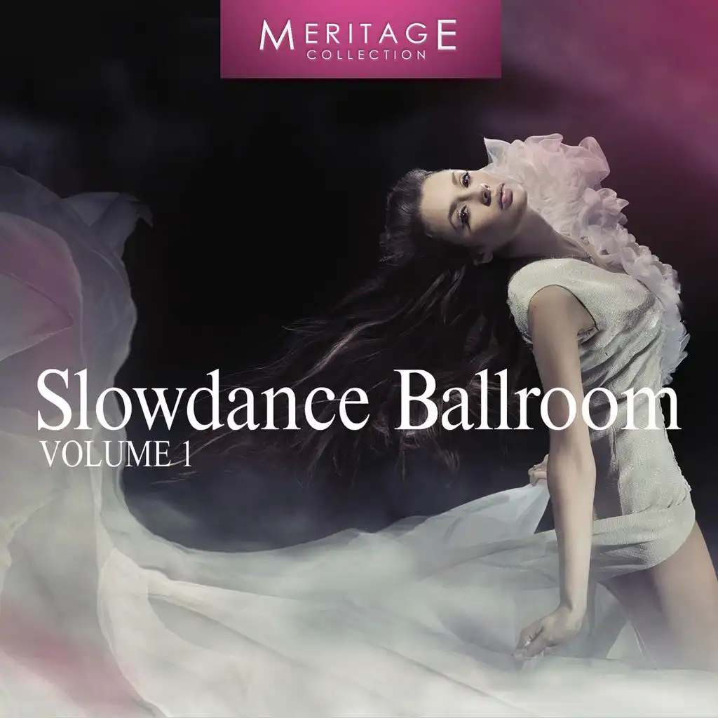 Meritage Dance: Ballroom Slowdance, Vol. 1