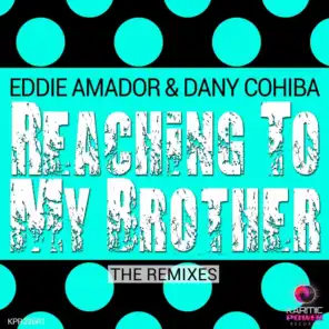 Reaching to My Brother (The Remixes)