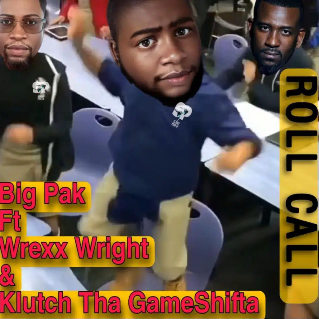 Roll Call (feat. Wrexx Wright & Klutch Tha Gameshifta)