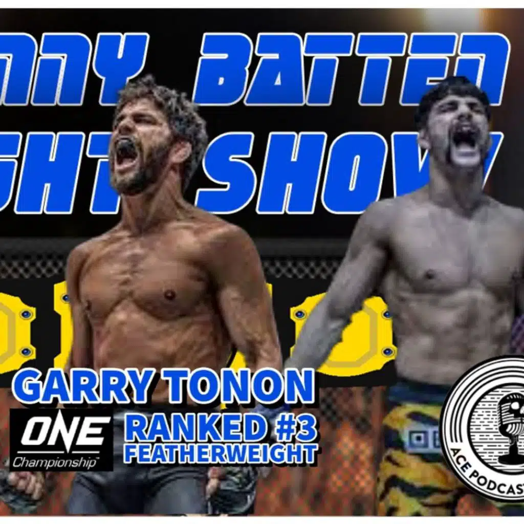 Garry Tonon  | Exclusive Interview with ONE Championship #3 Featherweight | UFC Vegas 34 | Danny Batten Fight Show #88