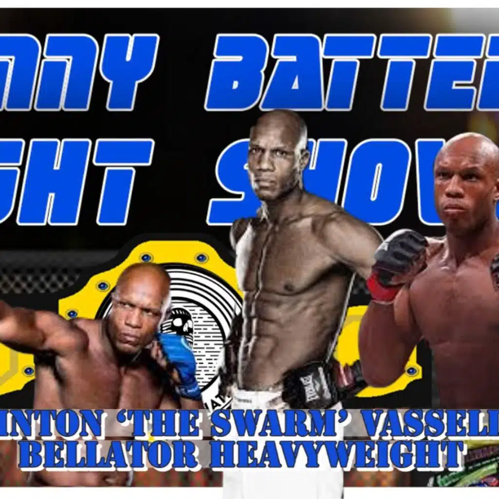 Linton Vassell | Exclusive w/Bellator star | Latest MMA/Boxing news w/Ben Doughty | Fight Show #106