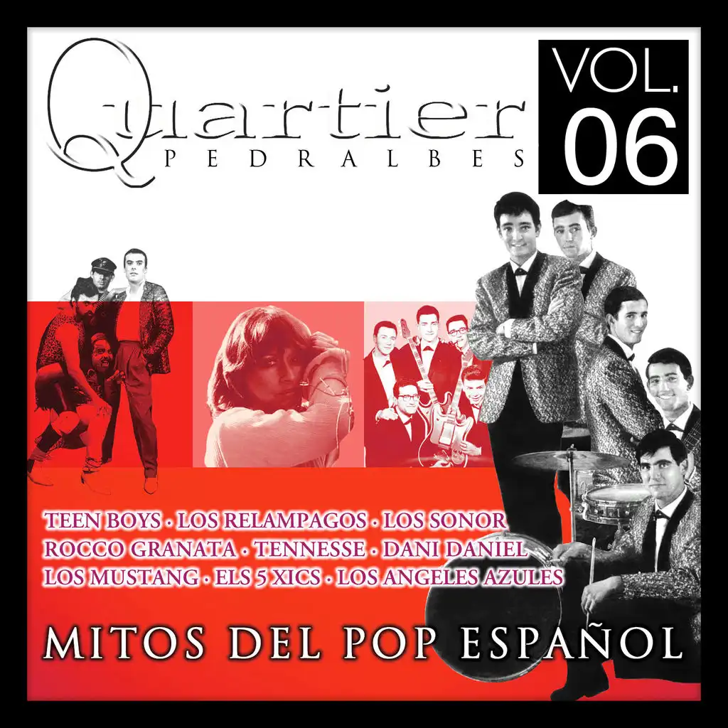 Quartier Pedralbes. Mitos Del Pop Español. Vol.6