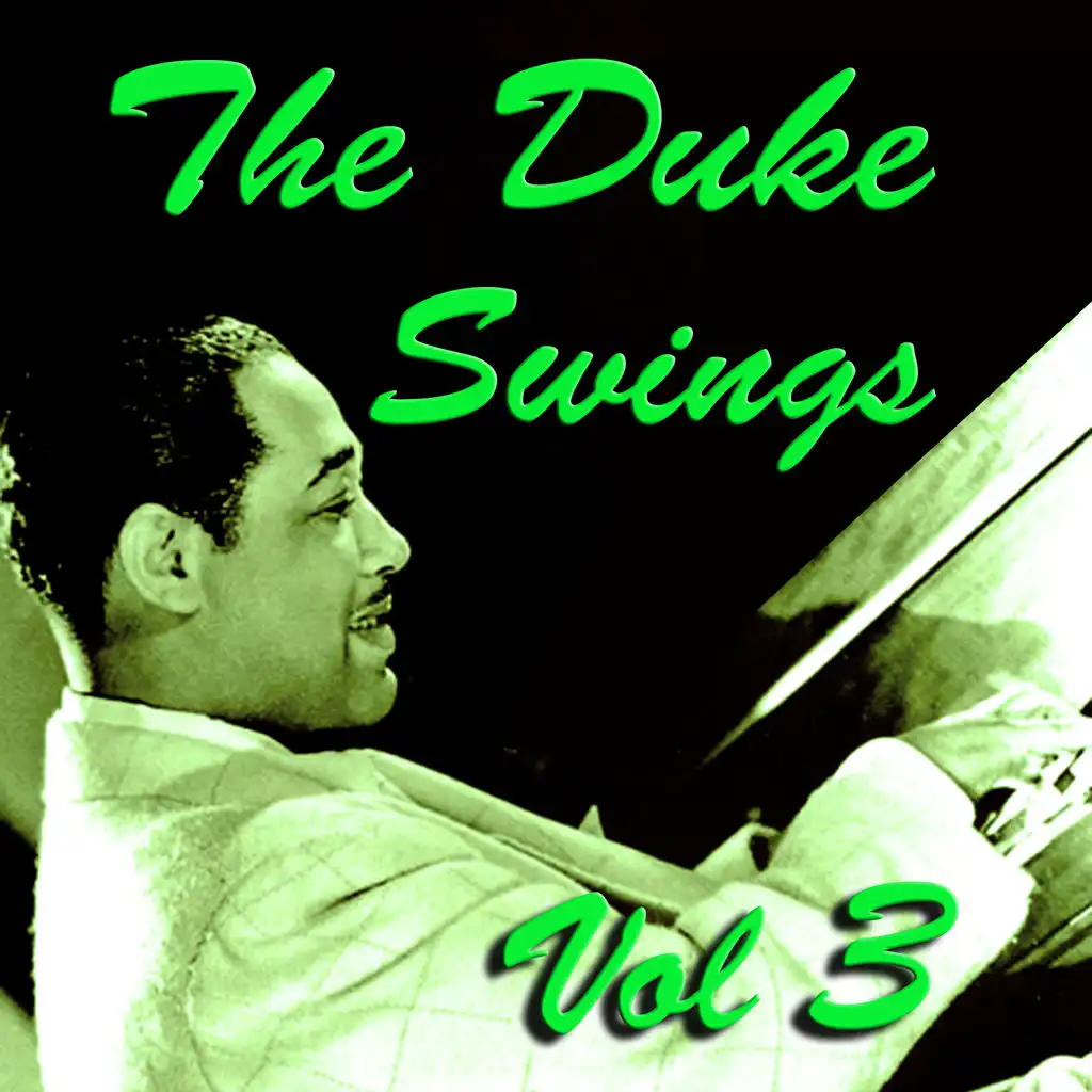 The Duke Swings Vol 3