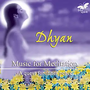 Dhyan - Music for Meditation