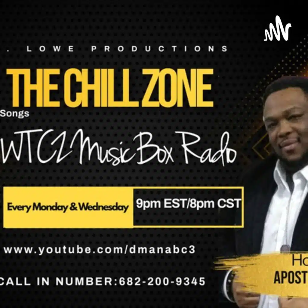 THE CHILL ZONE WTCZ MUSIC BOX RADIO S2 EP 2