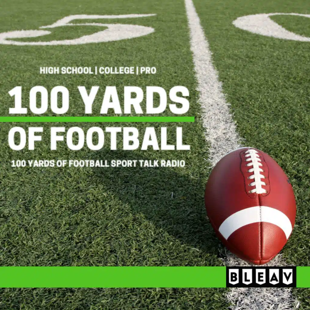 100 Yards of Football Sports Talk Radio
