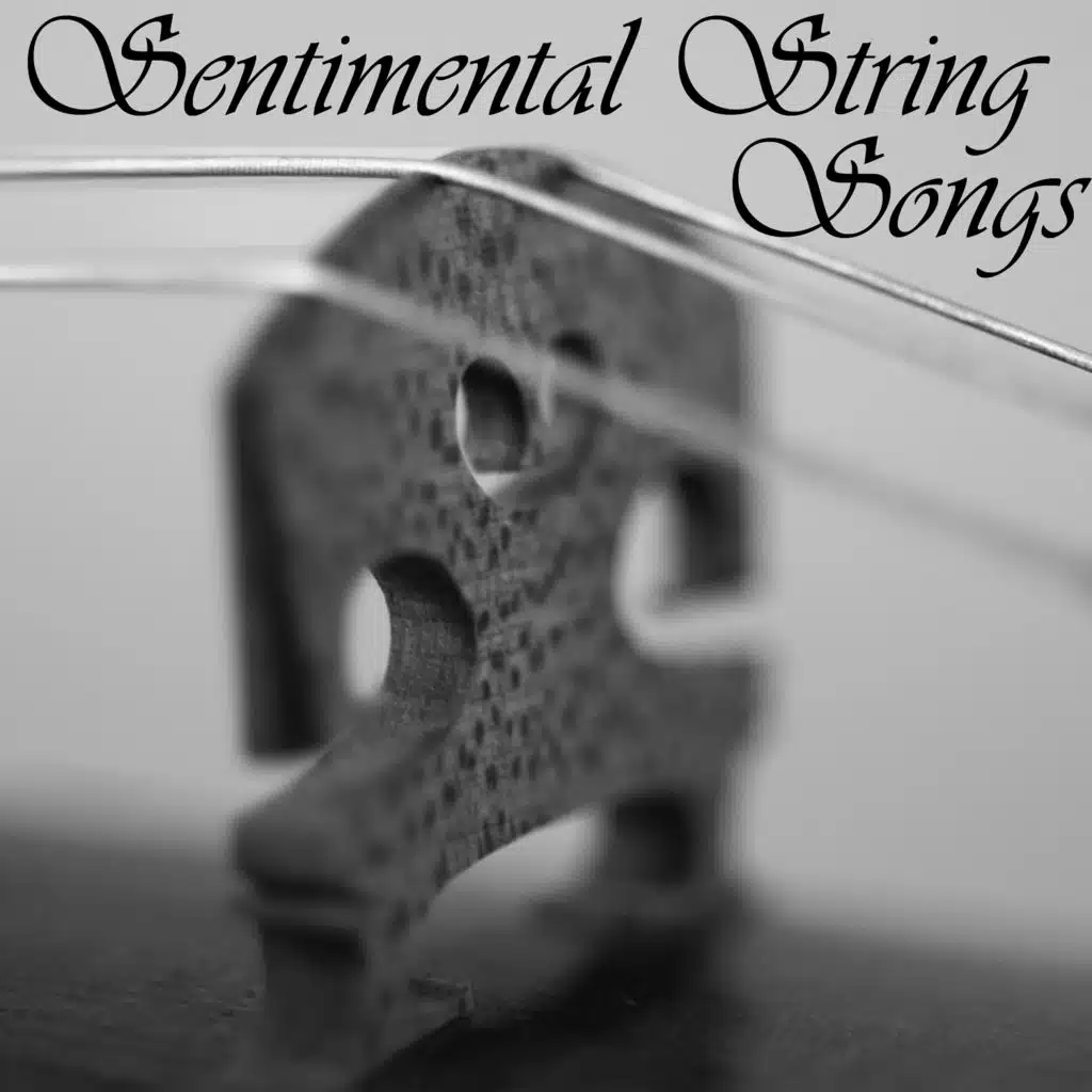 Sentimental String Songs