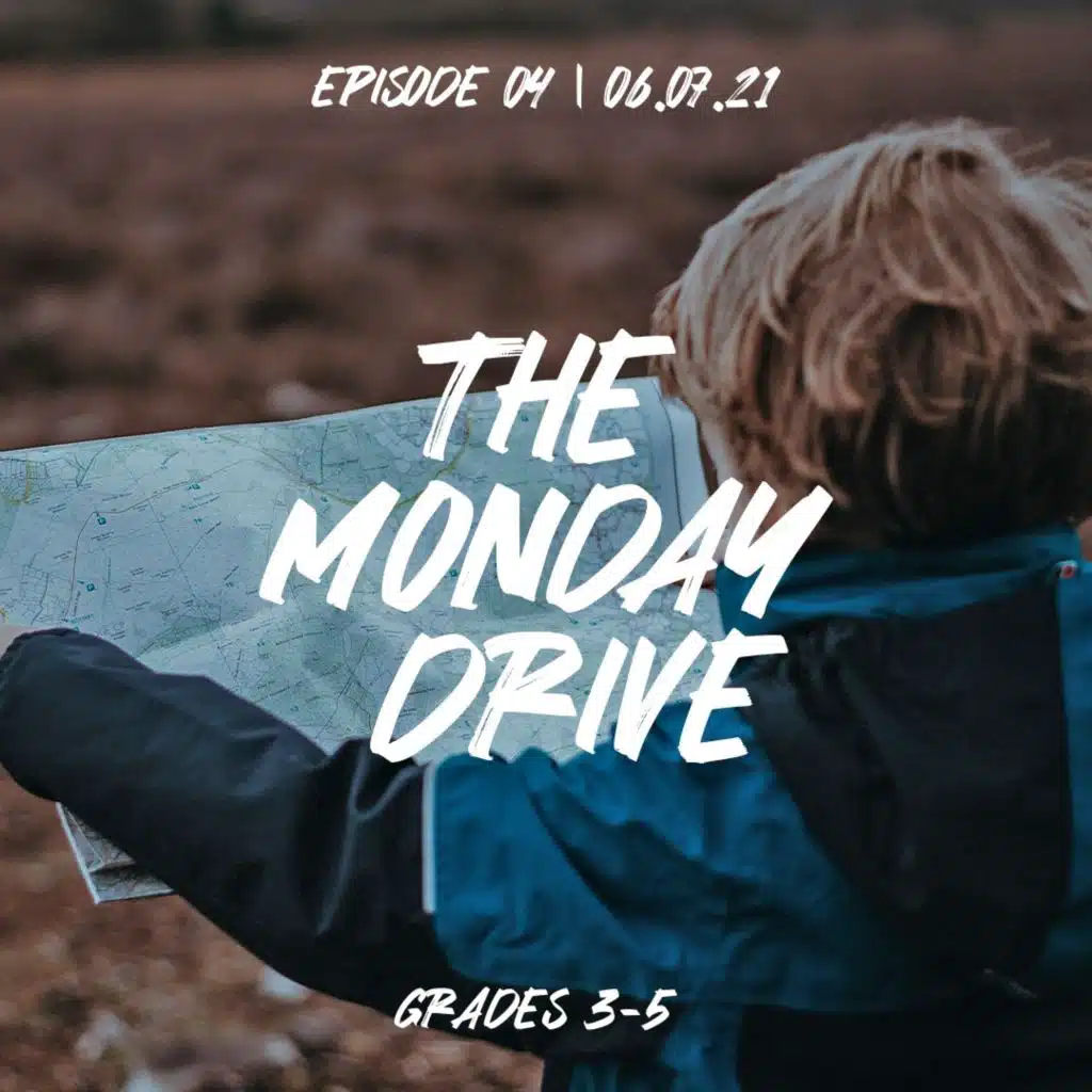 The Monday Drive, Episode 04 | Grades 3-5