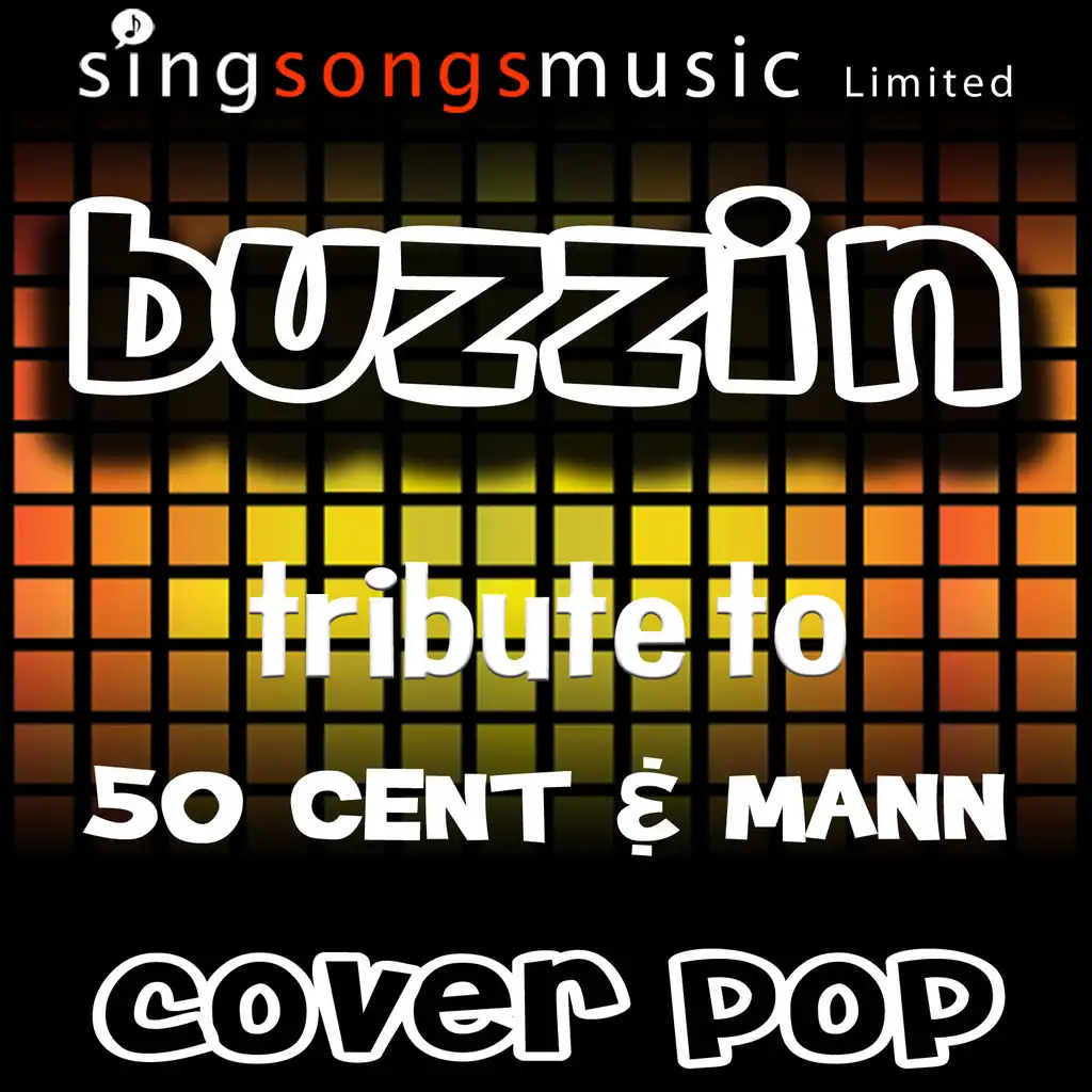 Buzzin' (Tribute to 50 Cent & Mann)