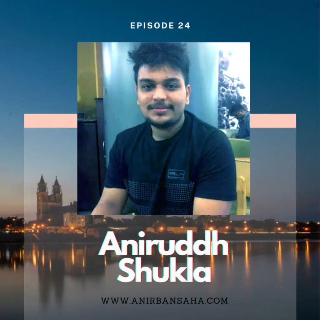 Chat with Aniruddh Shukla