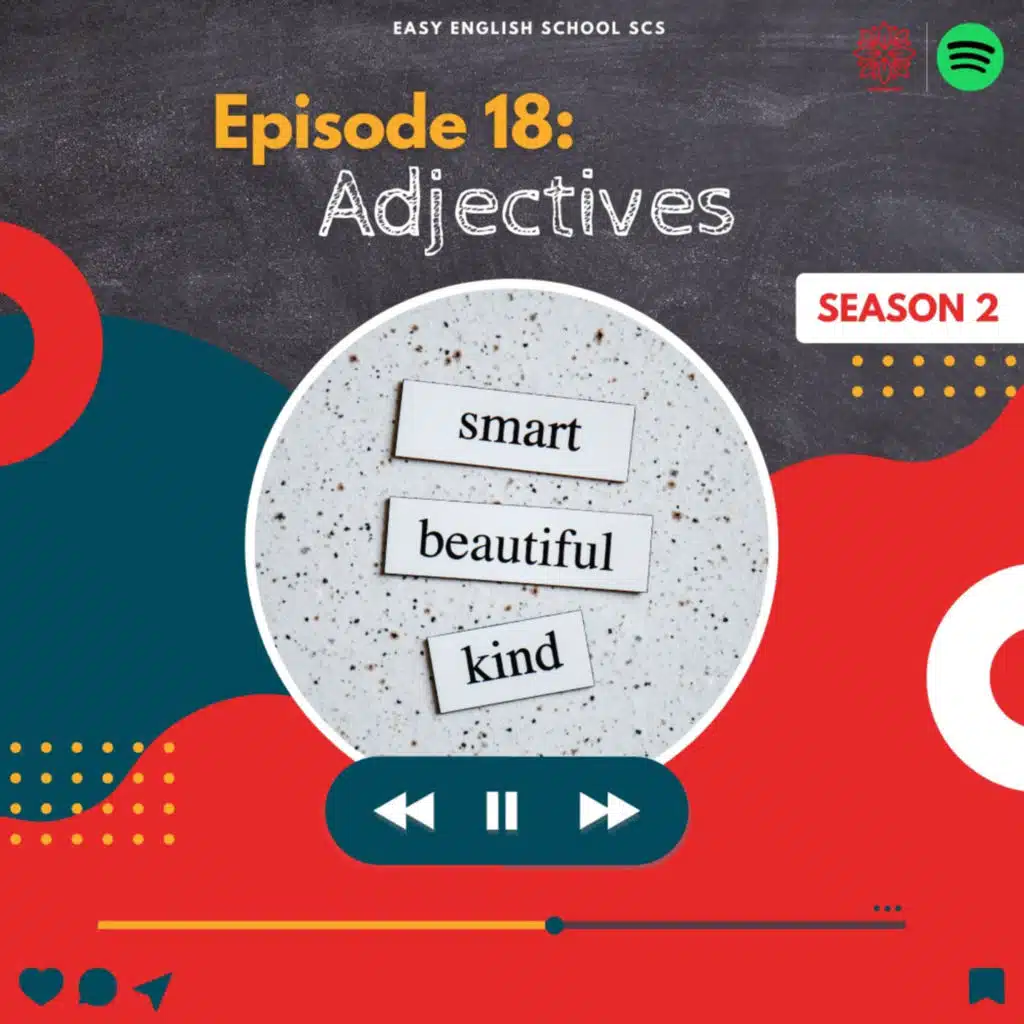 #18 Let's talk about Adjectives