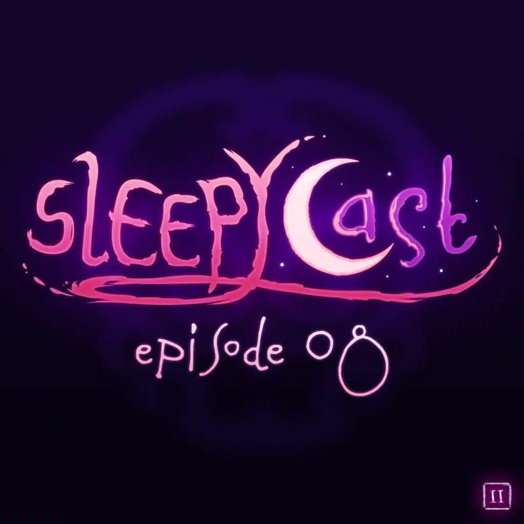 SleepyCast S2:E8 - [Court Night Terrors]