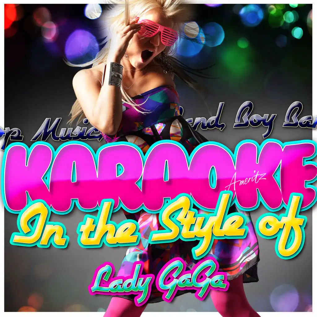 Karaoke - In the Style of Lady Gaga