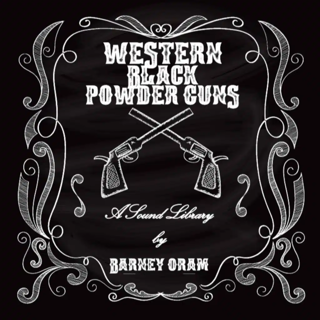 Western Black Powder Guns - Sound Designer, Barney Oram