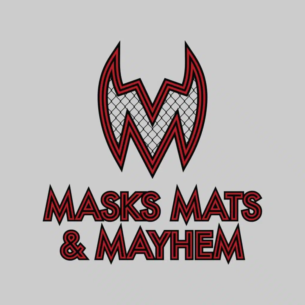 Masks, Mats & Mayhem EP#73 - #SMANGRY  - 8-25-17