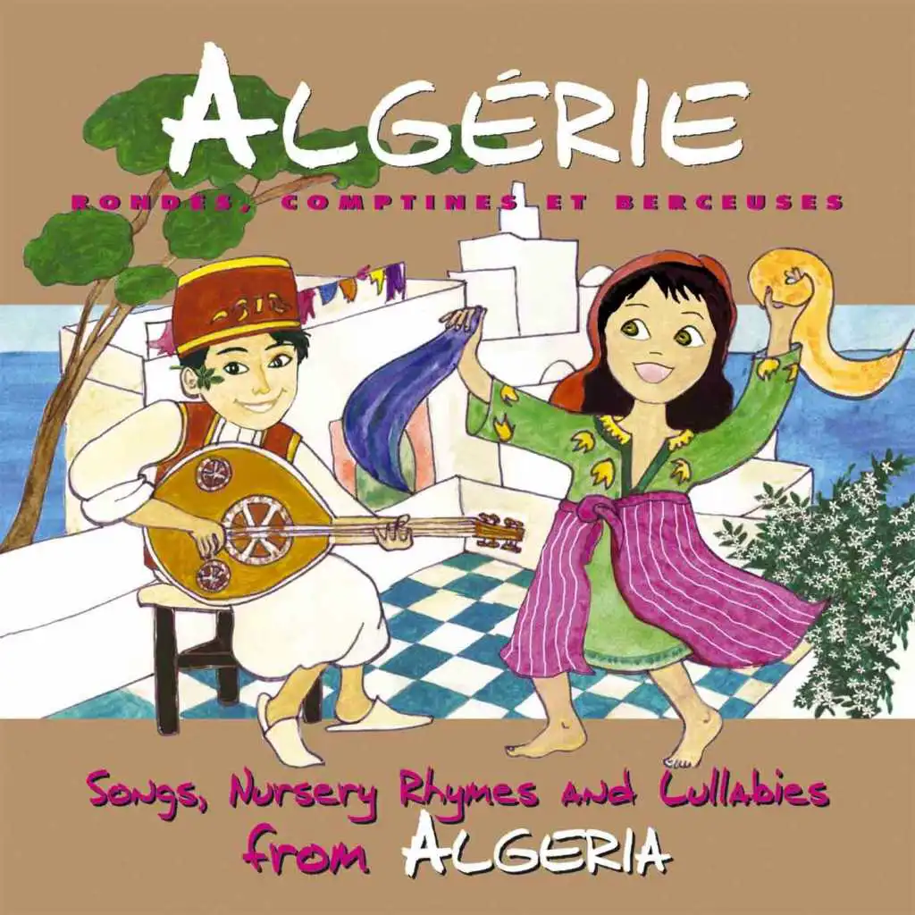 Algérie: Rondes, comptines et berceuses
