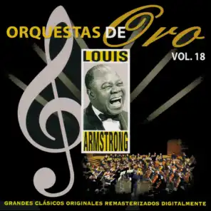 Orquestas de Oro: Louis Armstrong, Vol. 18