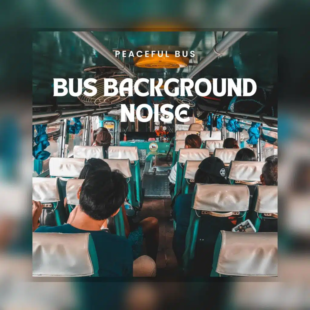 Bus Background Noise