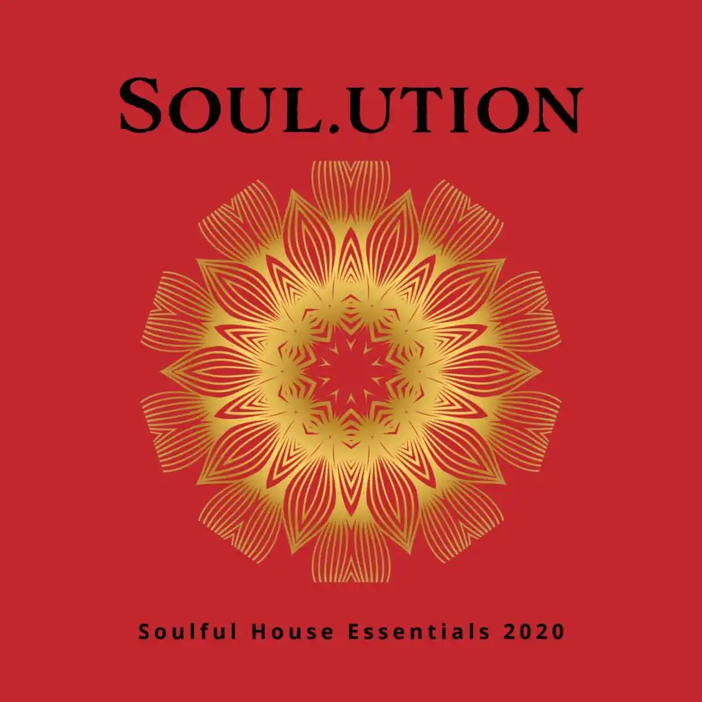 Soul.Ution: Soulful House Essentials 2020