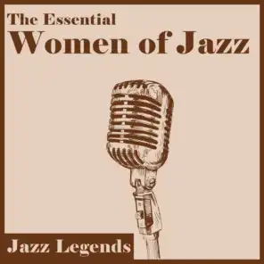 Jazz Legends: The Essential Women of Jazz