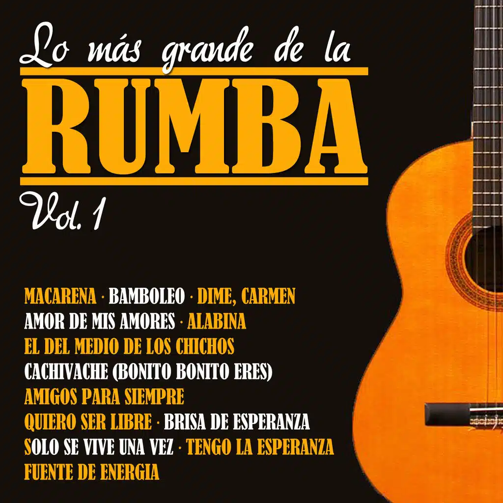 Lo Más Grande de la Rumba Vol. 1