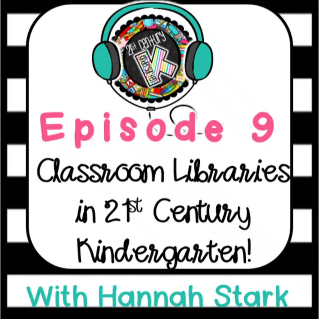 Classroom Libraries in 21st Century Kindergarten