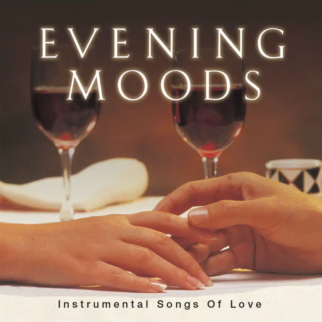Evening Moods… Instrumental Songs of Love