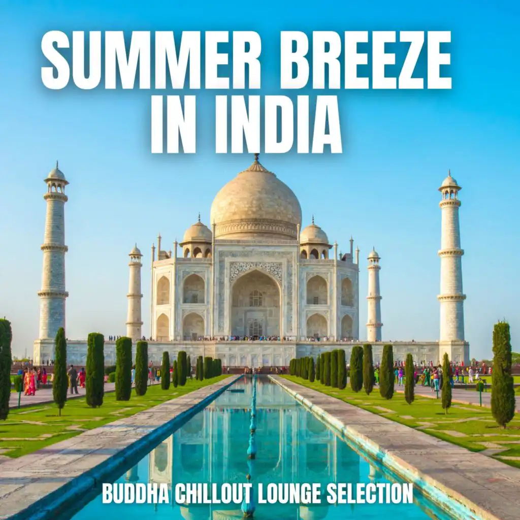 Summer Breeze In India (Buddha Chillout Lounge Selection)