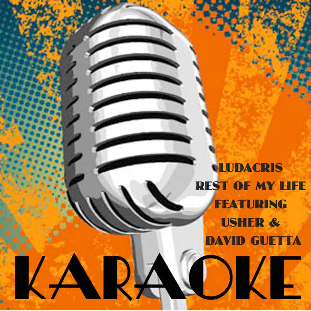 Rest of My Life (Ludacris Feat. Usher & David Guetta Tribute)