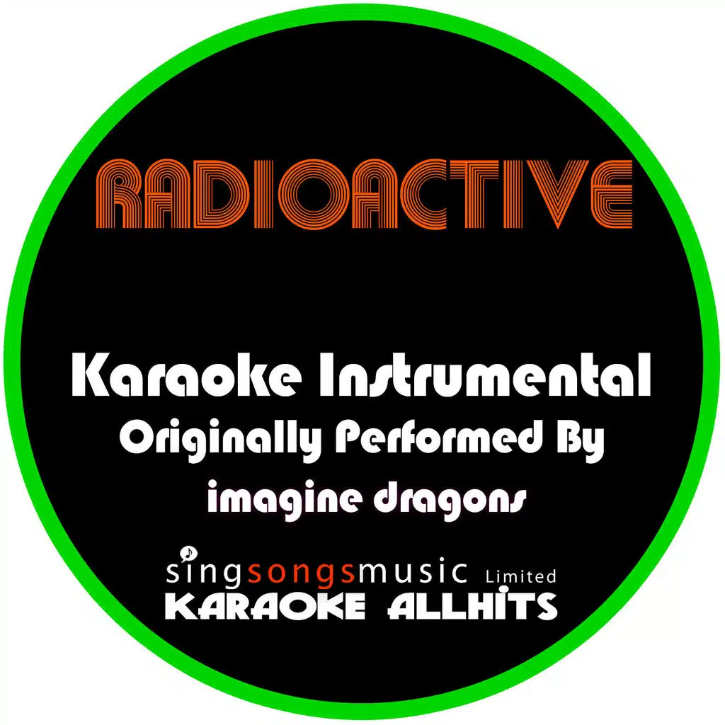 Radioactive (Originally Performed By Imagine Dragons) [Karaoke Instrumental Version]