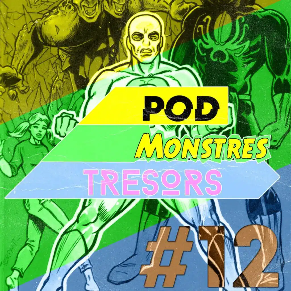 Pod Monstres Trésors Ep 12 : Right Before Your Eyes [Nuit Météore Part.4]