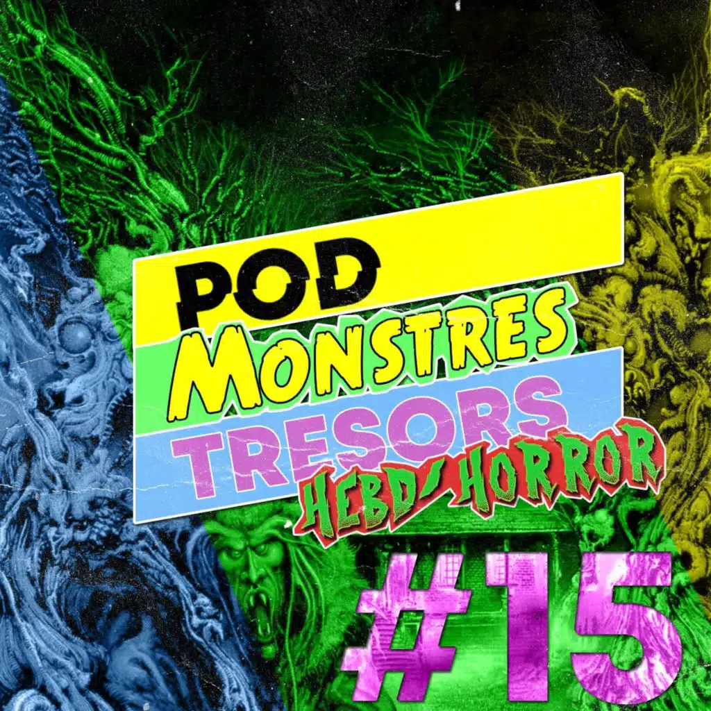 Pod Monstres Trésors Ep 15 : Supermonstars (Anthem Of The Phantoms) [Manoir Enfer]
