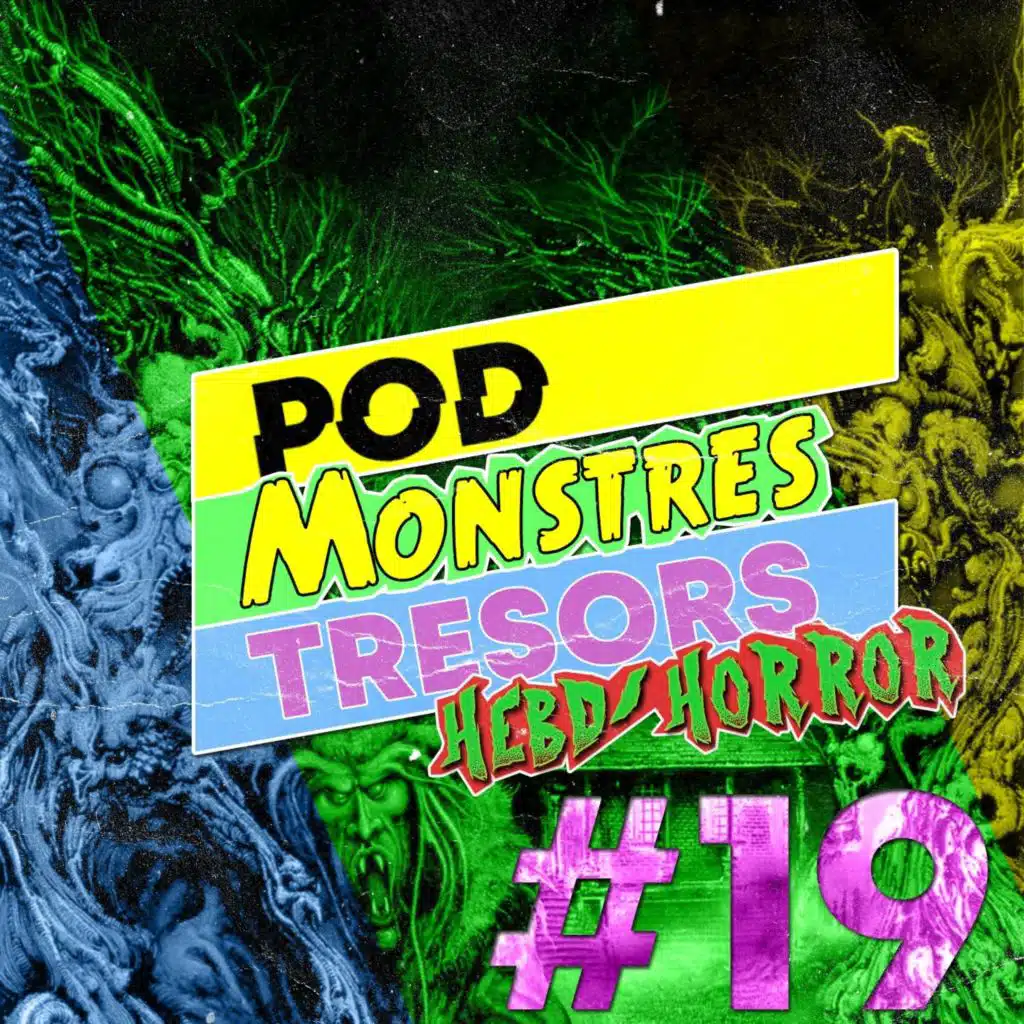 Pod Monstres Trésors Ep 19 : Judas [Manoir Enfer]