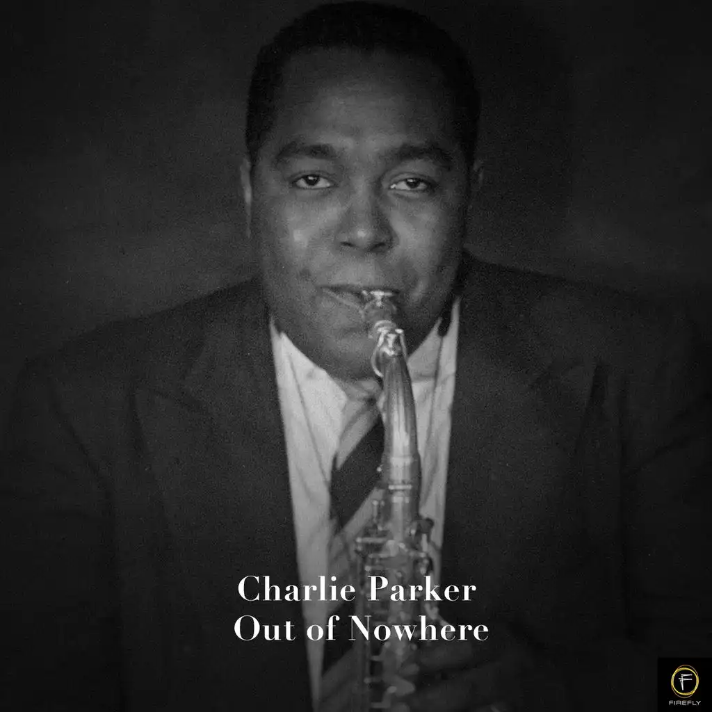 Charlie Parker, Out of Nowhere